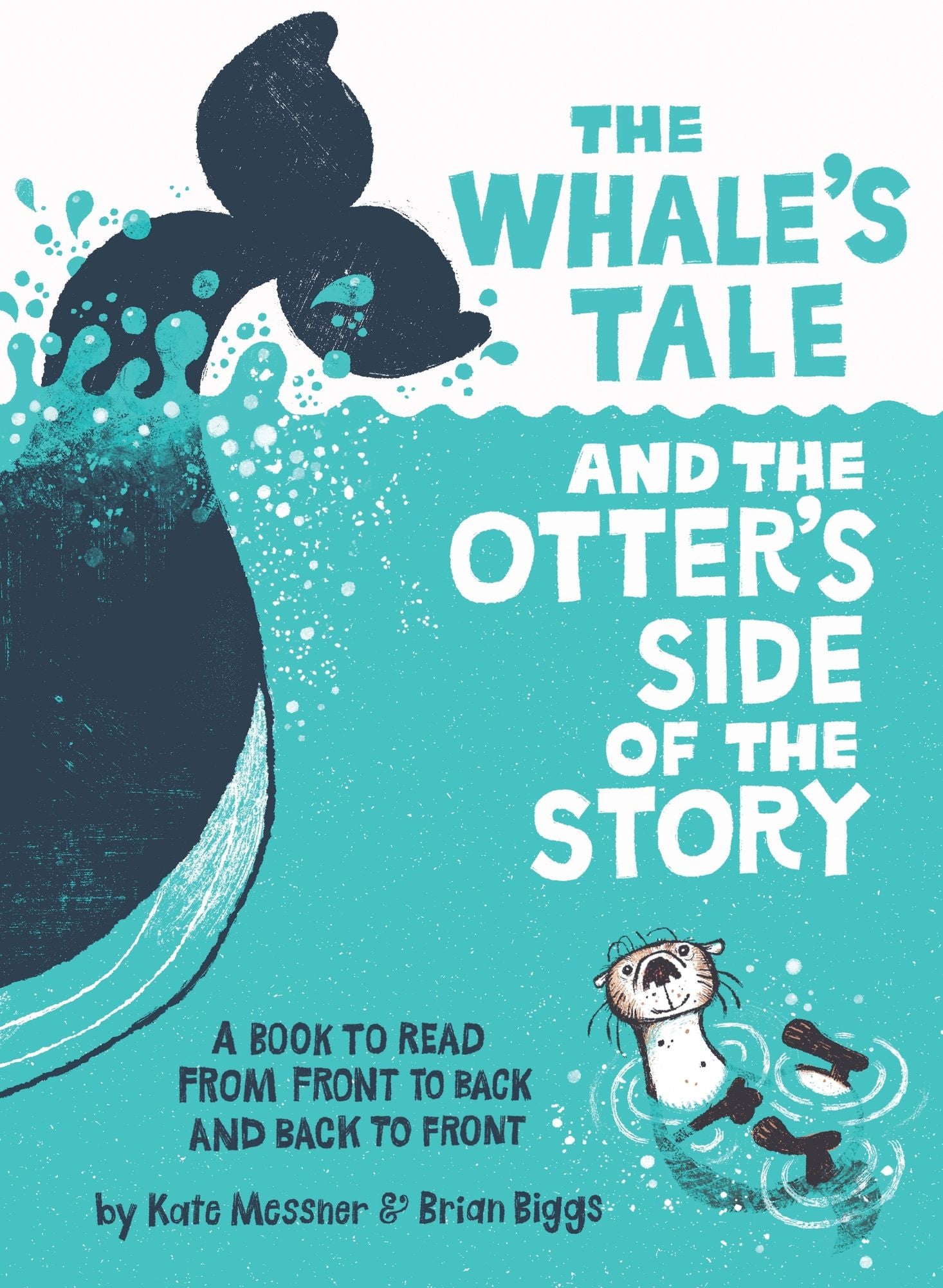 The Whale's Tale and the Otter's Side of the Story