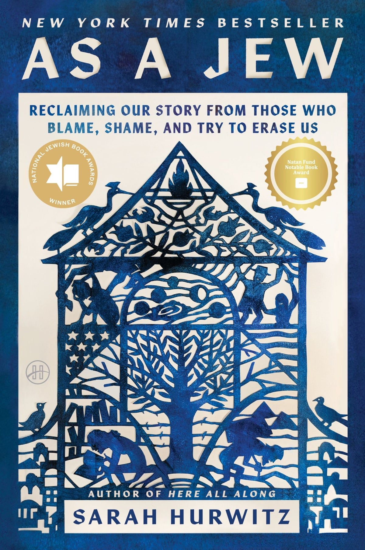 As a Jew: Reclaiming Our Story from Those Who Blame, Shame, and Try to Erase Us