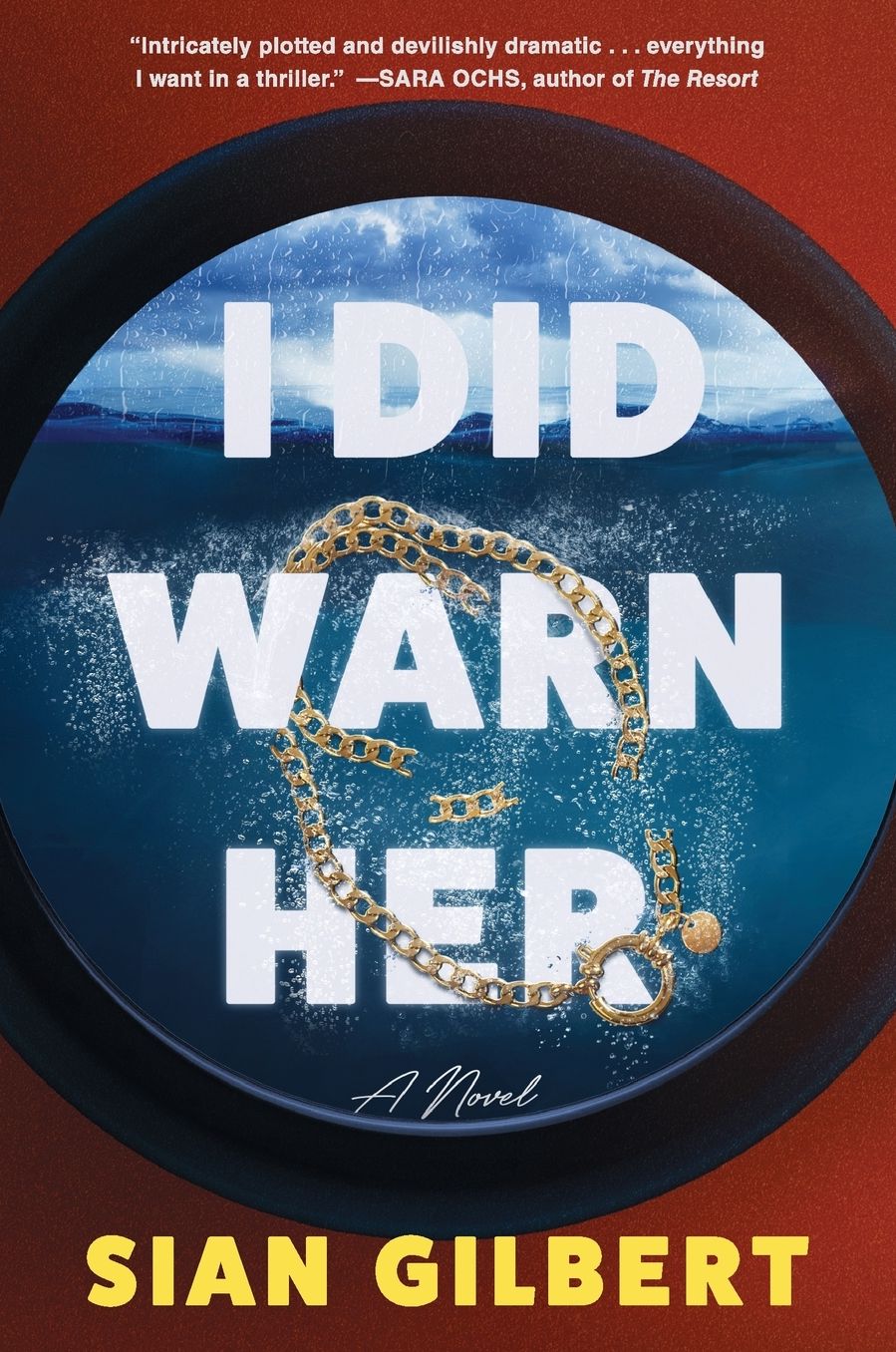 I Did Warn Her: A Novel