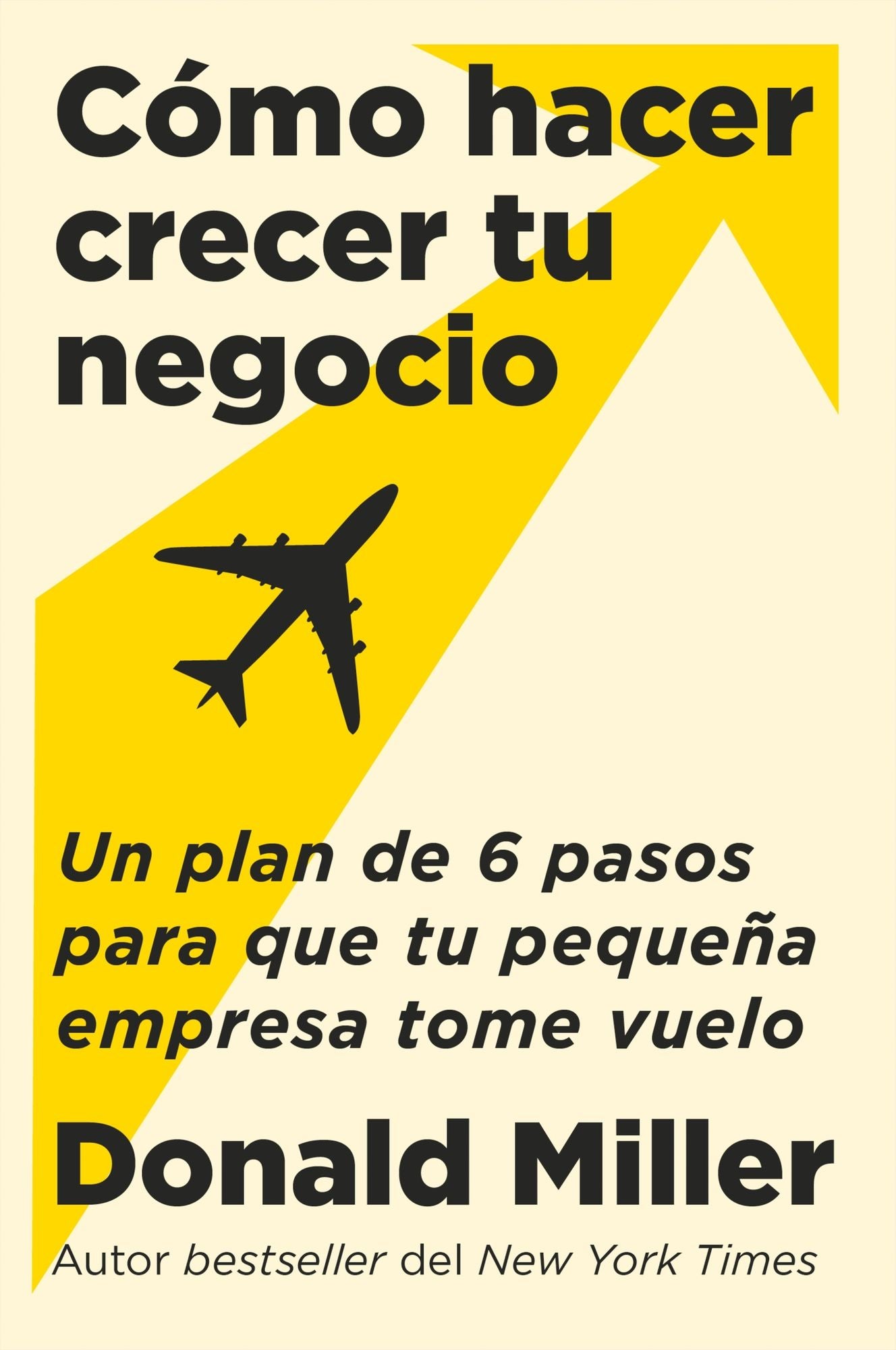 How to Grow Your Small Business  Cómo hacer crecer tu negocio: Un plan de 6 pasos para que tu pequeña empresa tome vuelo