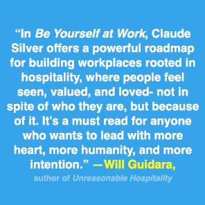 Be Yourself at Work: The Groundbreaking Power of Showing Up, Standing Out, and Leading from the Heart