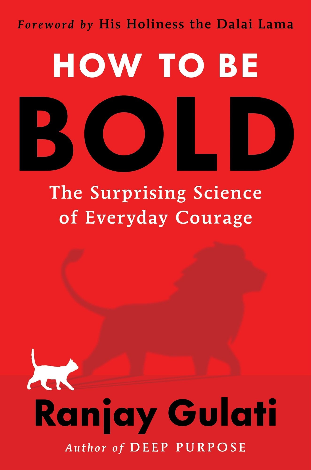 How to Be Bold: The Surprising Science of Everyday Courage