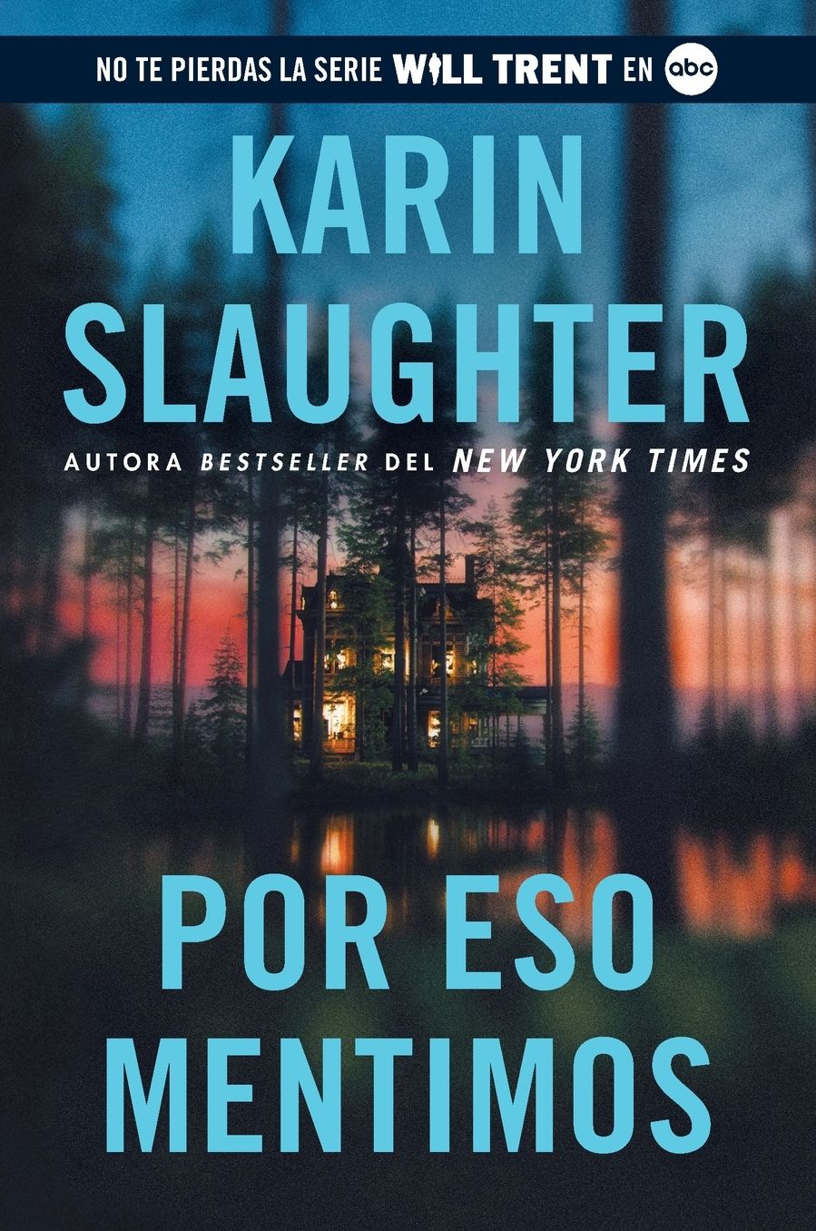 Por eso mentimos: This Is Why We Lied (Spanish edition)