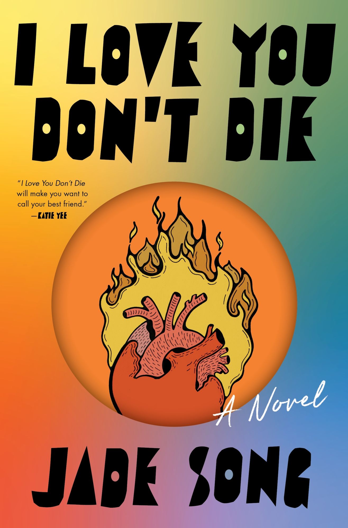 I Love You Don't Die: A Novel