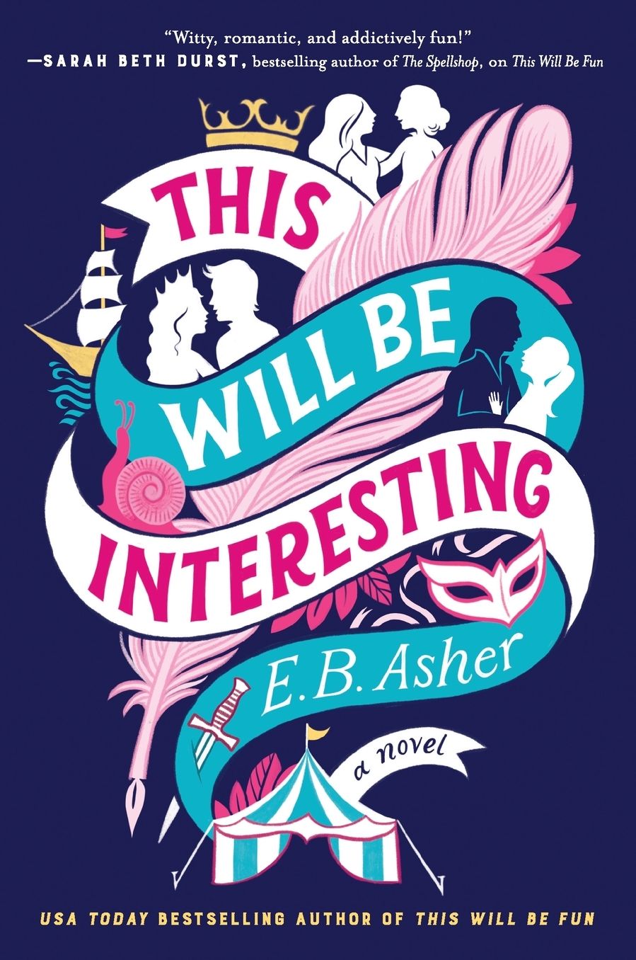 This Will Be Interesting: A Novel