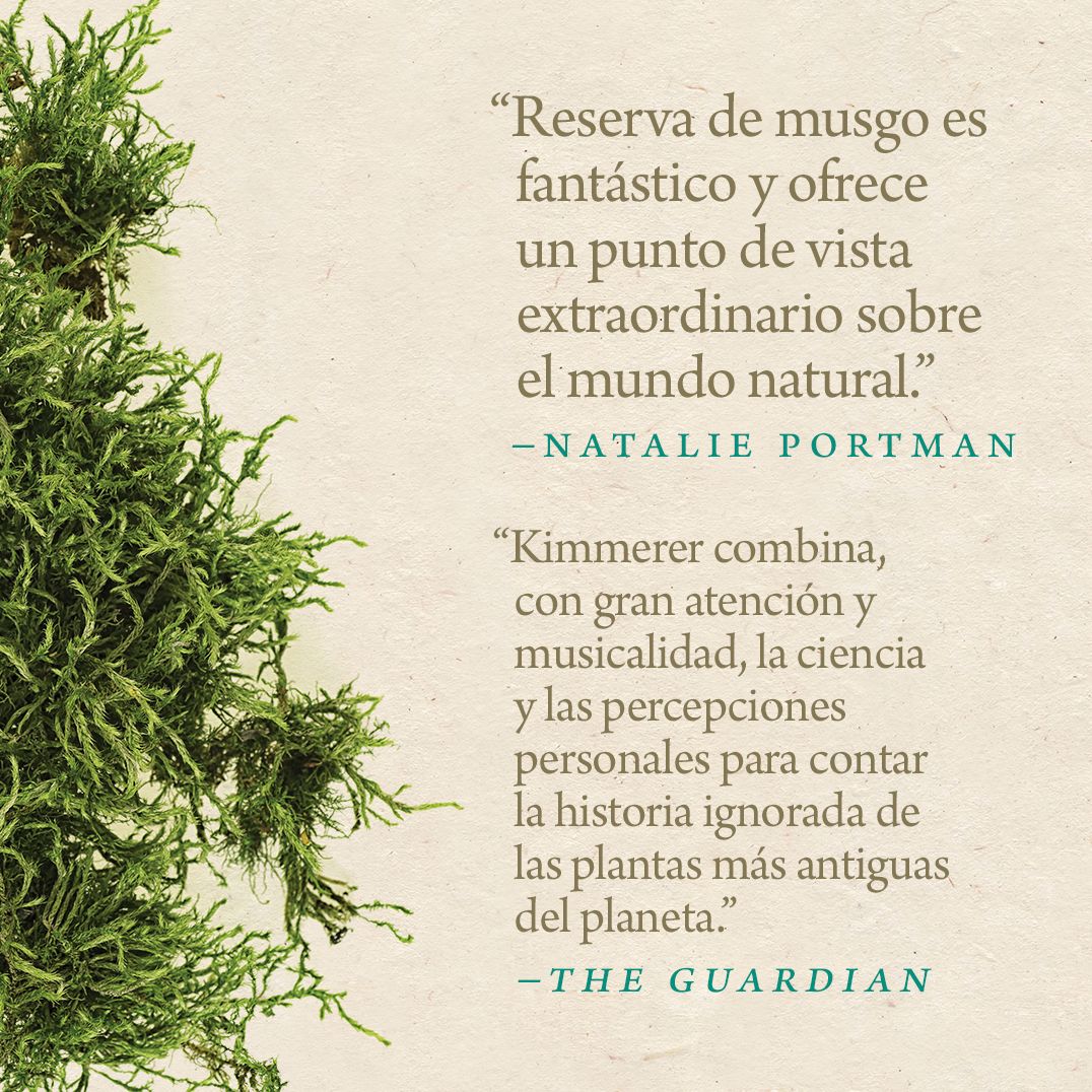 Reserva de musgo: Una historia natural y cultural de los musgos Gathering Moss: A Natural and Cultural History of Mosses (Spanish Edition)