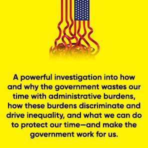 The Time Tax: How the Government Wastes Our Time-and How to Fix It