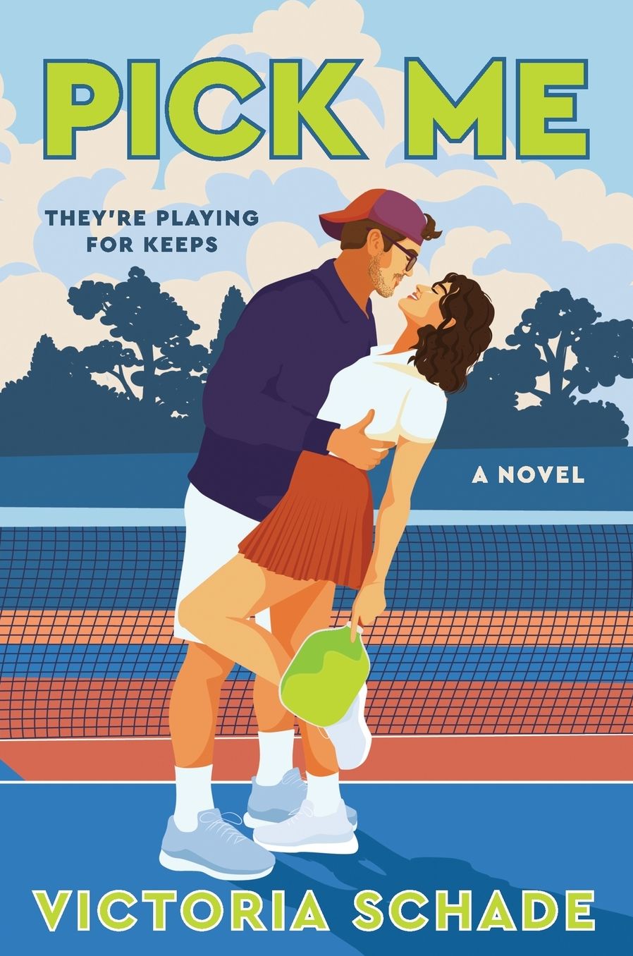 Pick Me: A Novel