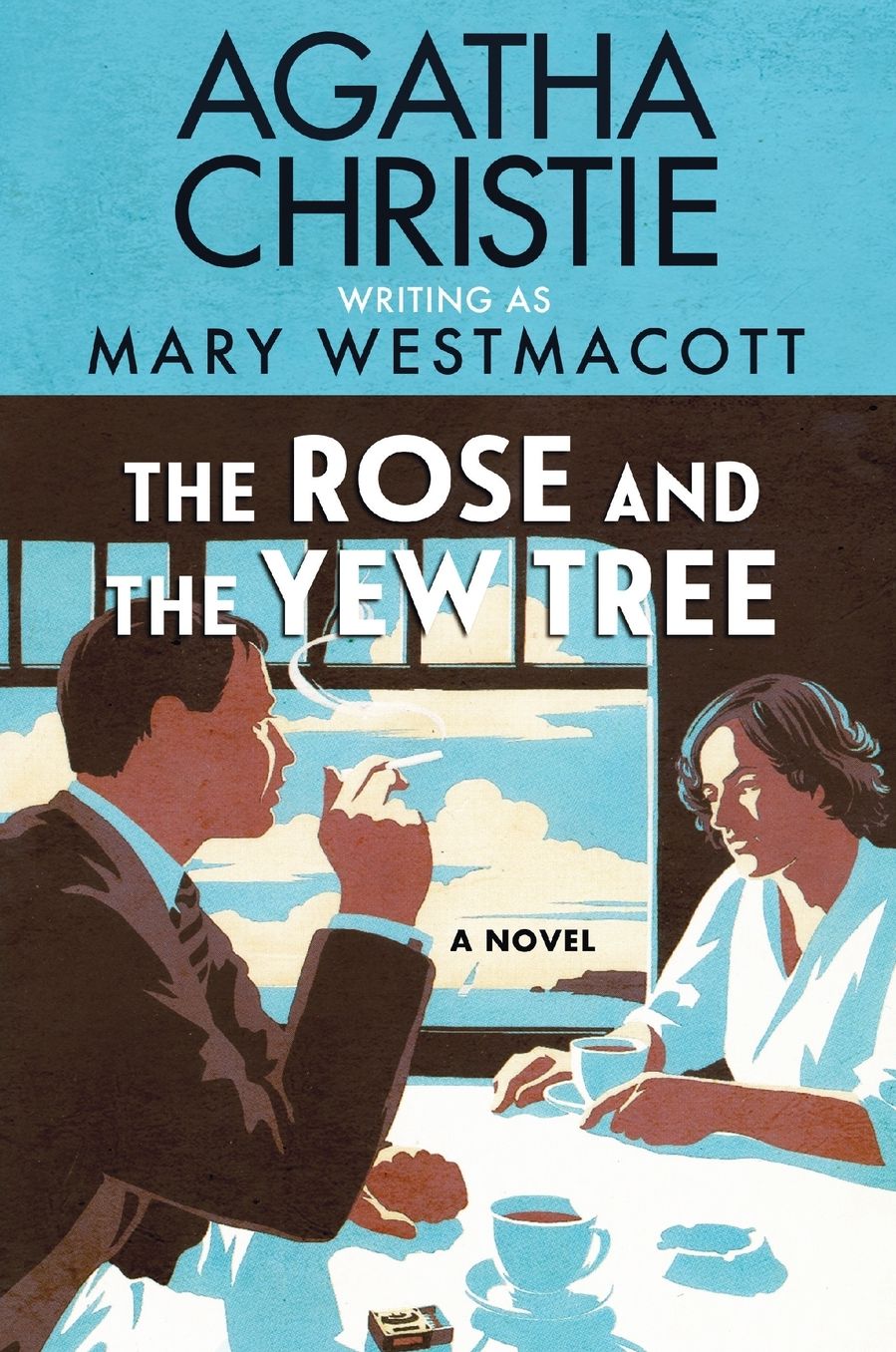 The Rose and the Yew Tree: A Novel