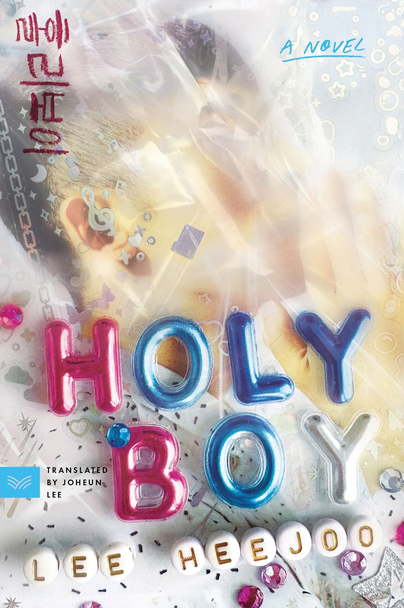 Holy Boy: A Novel