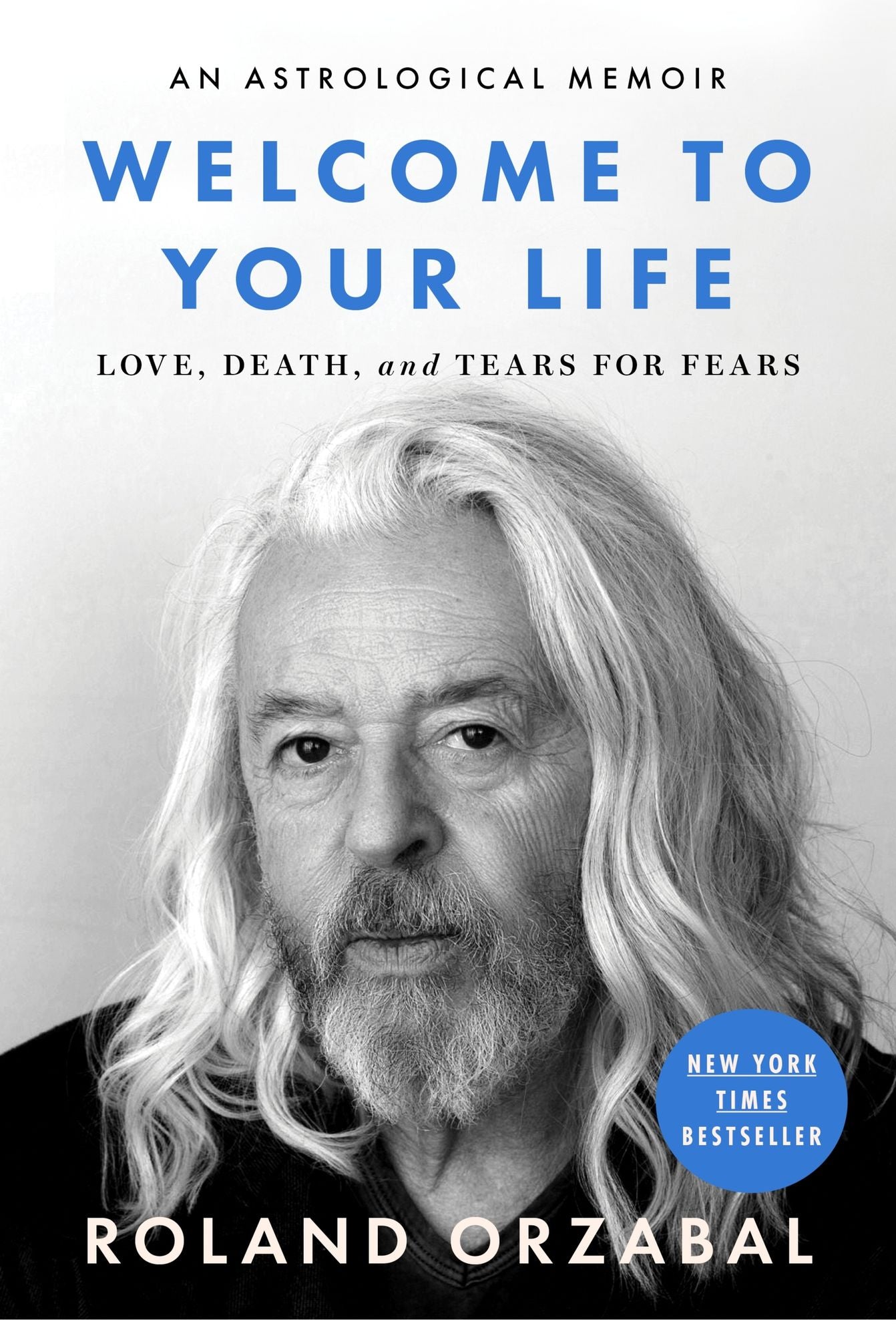 Welcome to Your Life: Love, Death & Tears For Fears
