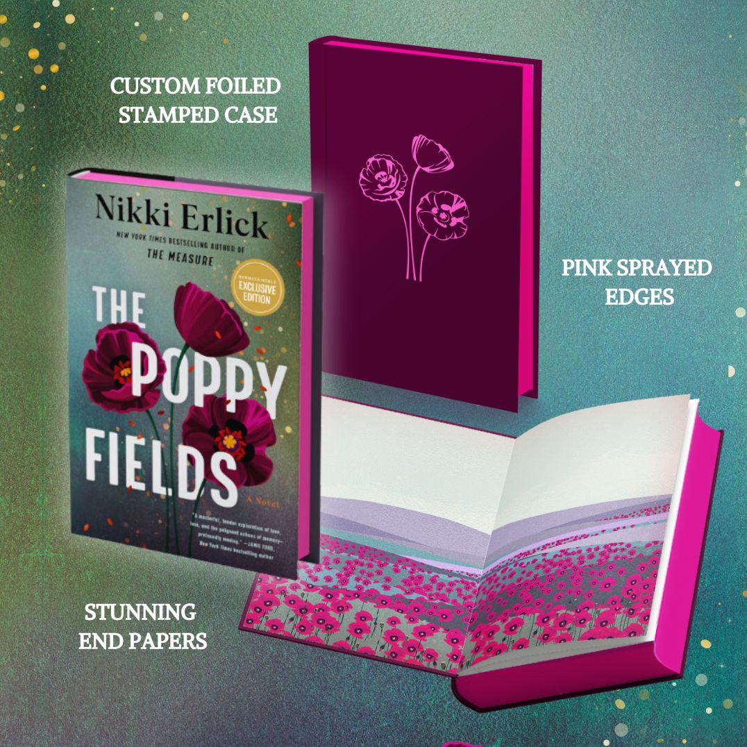 The Poppy Fields (Deluxe Limited Edition): A Novel (B&N Exclusive Edition)