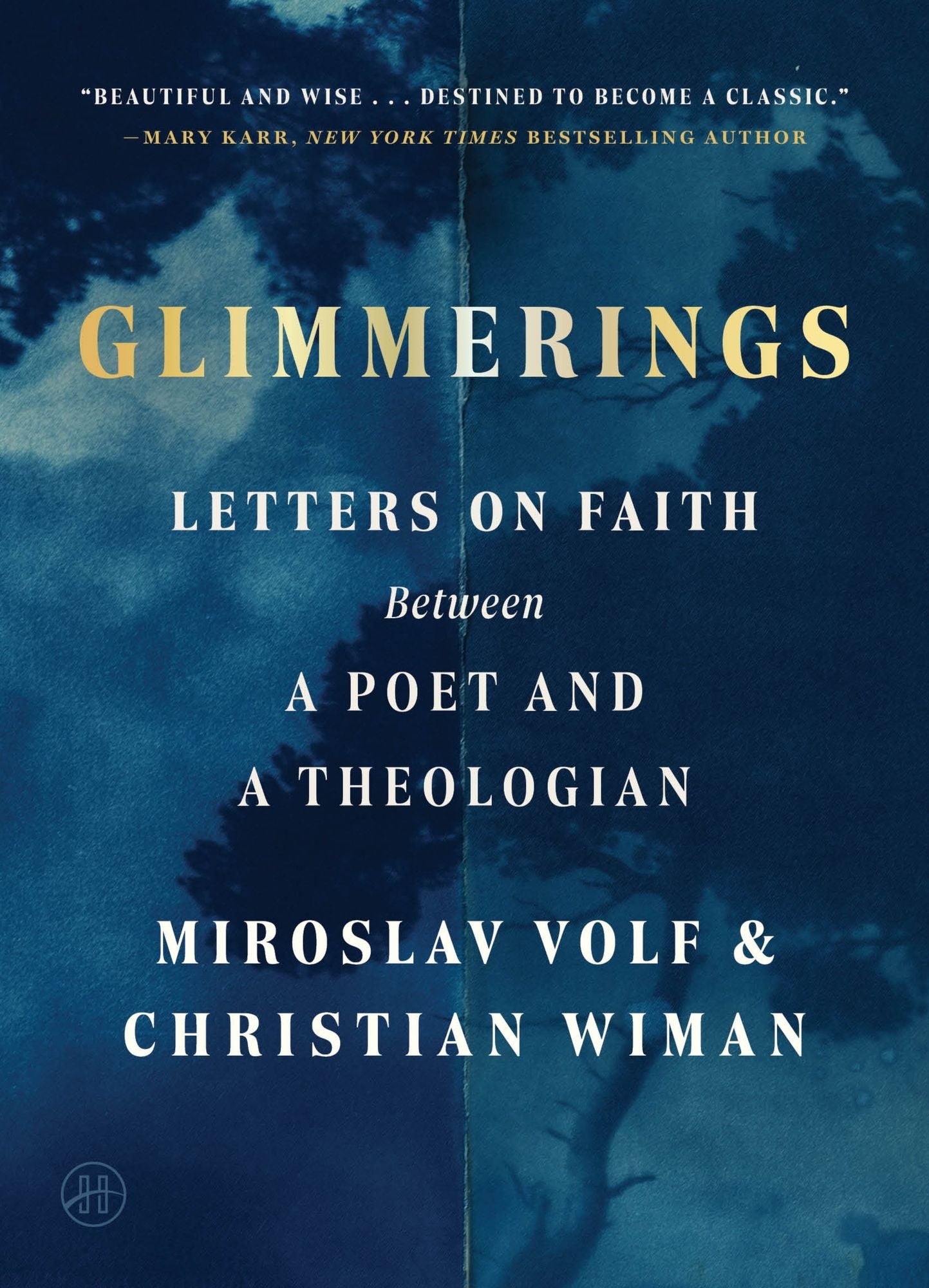 Glimmerings: Letters on Faith Between a Poet and a Theologian