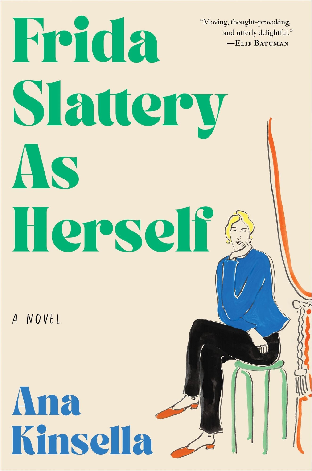 Frida Slattery As Herself: A Novel