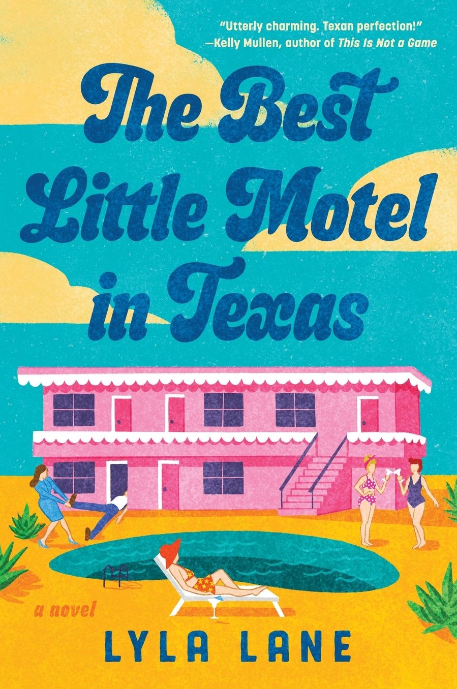 The Best Little Motel in Texas: A Novel