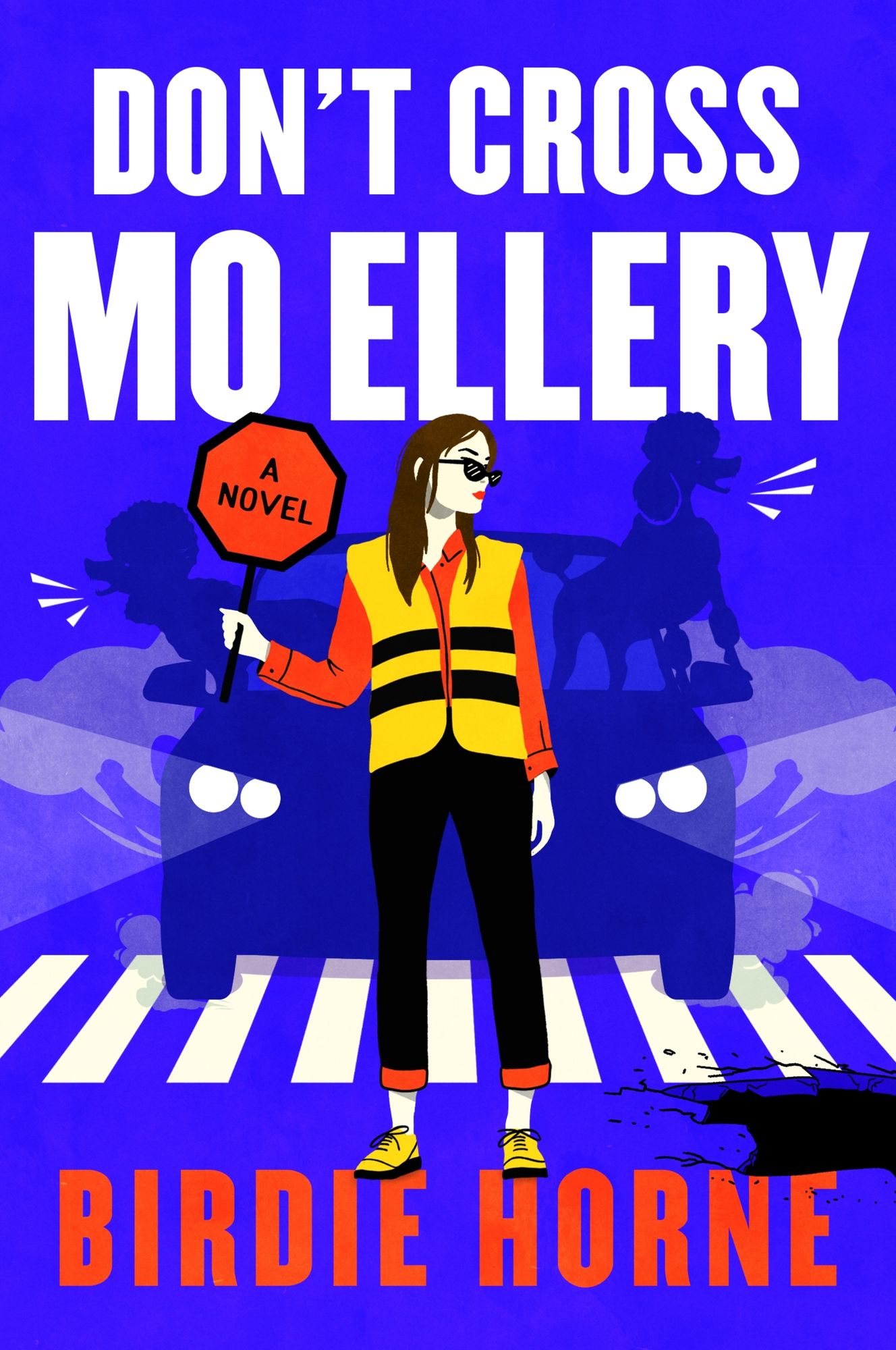 Don't Cross Mo Ellery: A Novel