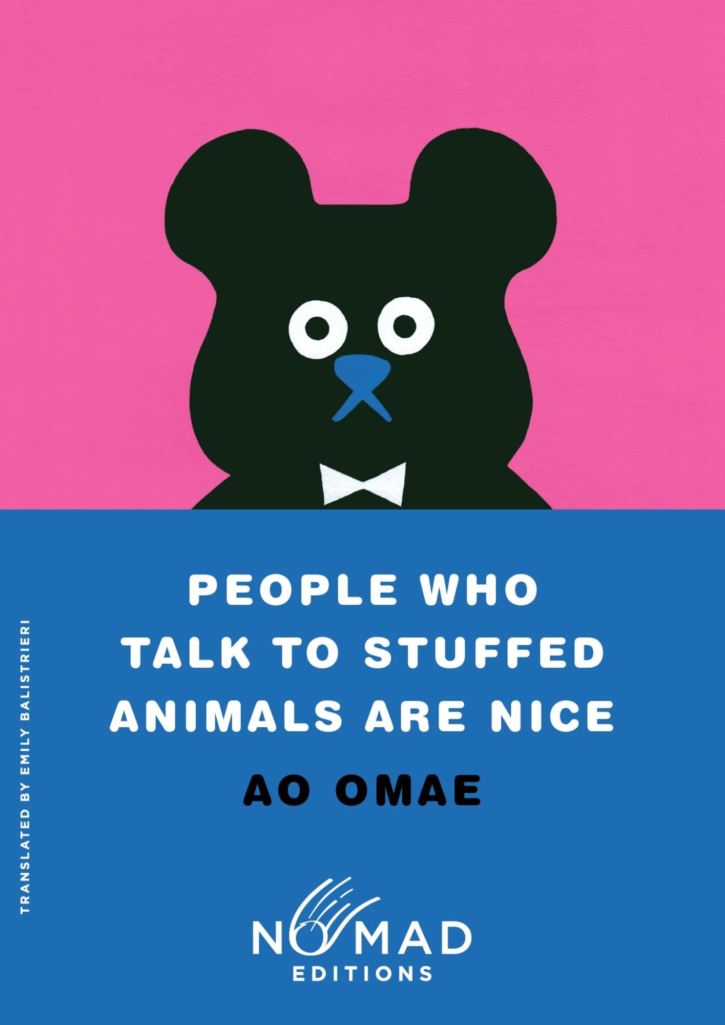 People Who Talk to Stuffed Animals Are Nice (Nomad Edition): Stories