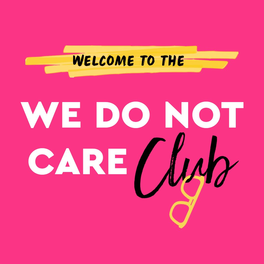 The Official We Do Not Care Club Handbook: A Hot-Mess Guide for Women in Perimenopause, Menopause, and Beyond Who Are Over It