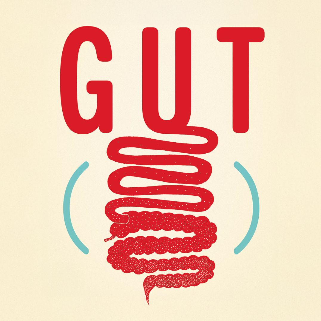 Gut: The Inside Story of Our Body's Most Underrated Organ