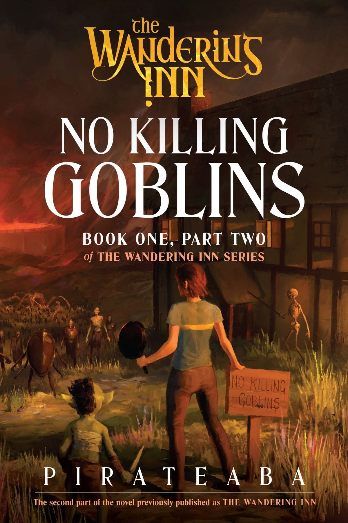 No Killing Goblins: Book One, Part Two of The Wandering Inn Series