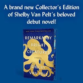 Remarkably Bright Creatures: A Novel