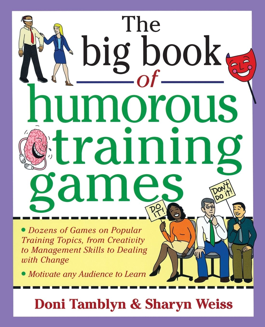The Big Book of Humorous Training Games: Dozens of Games for Popular Training Topics, from Customer Service to Time Management