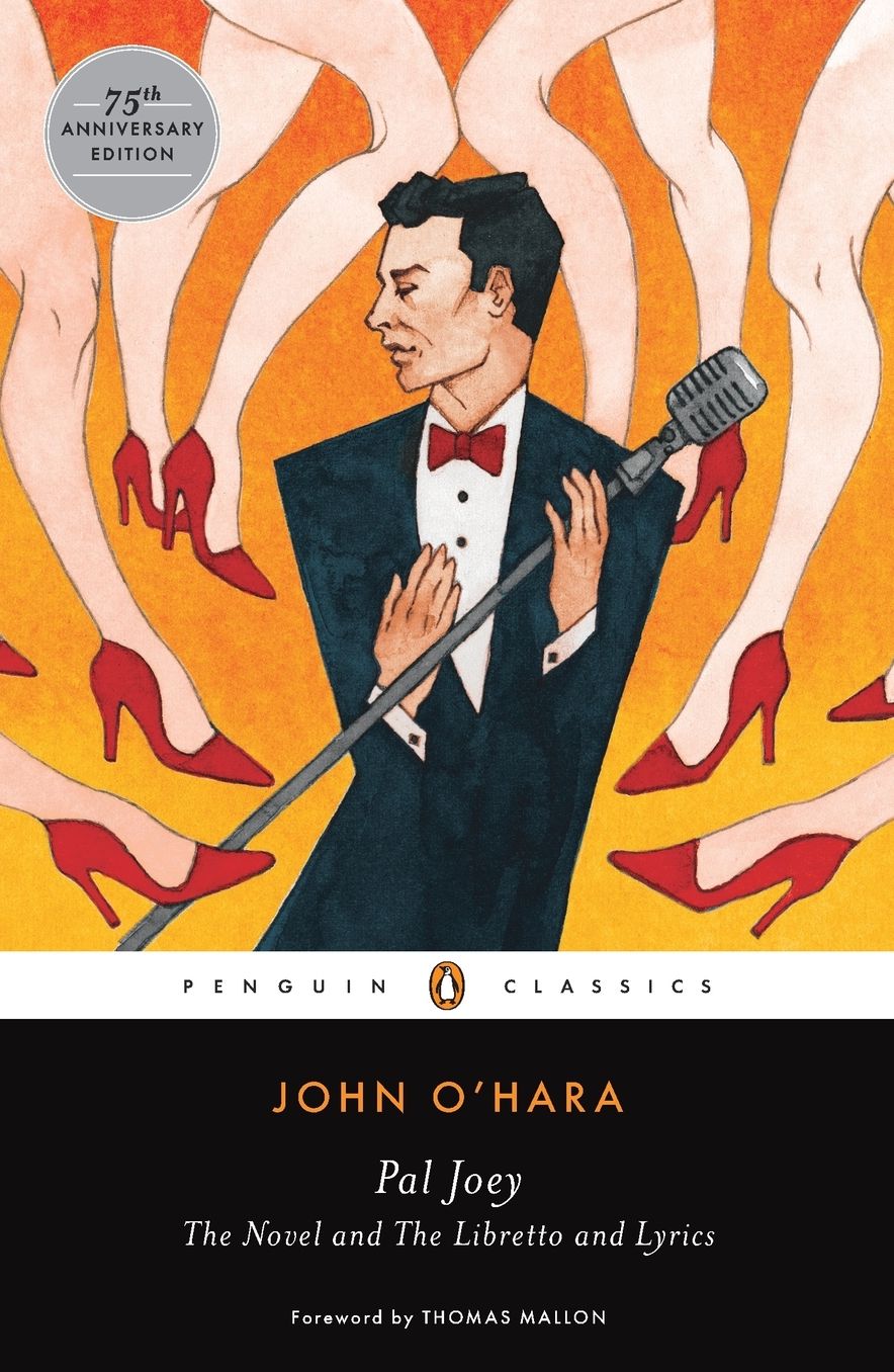 Pal Joey: The Novel and The Libretto and Lyrics