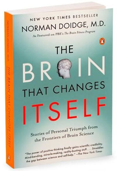 The Brain That Changes Itself: Stories of Personal Triumph from the Frontiers of Brain Science