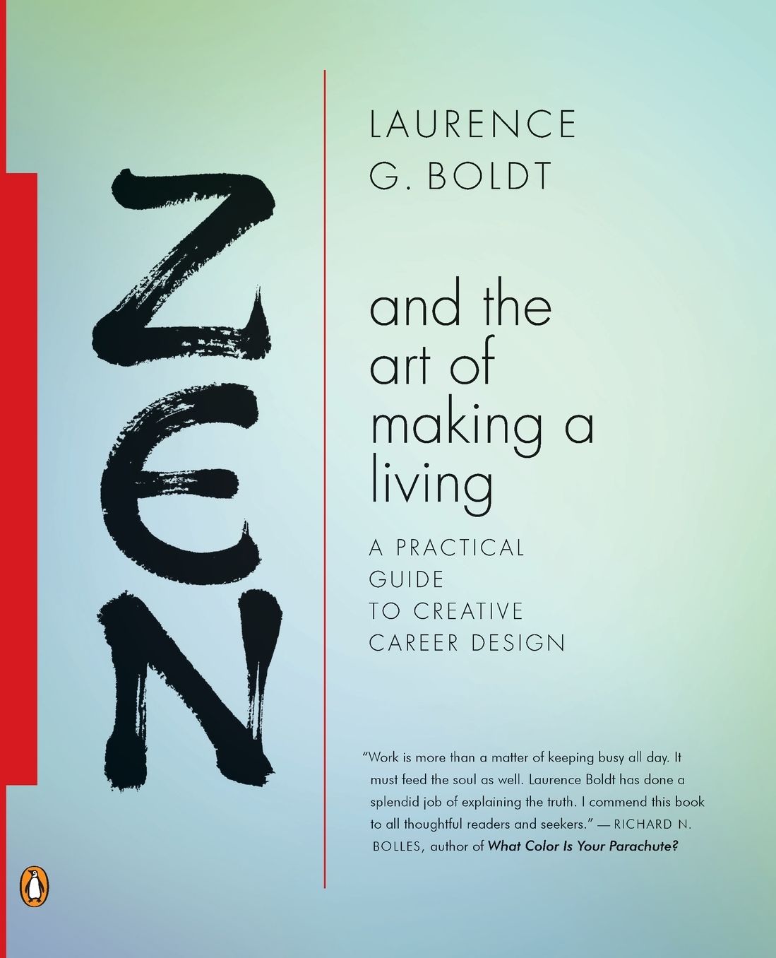 Zen and the Art of Making a Living: A Practical Guide to Creative Career Design