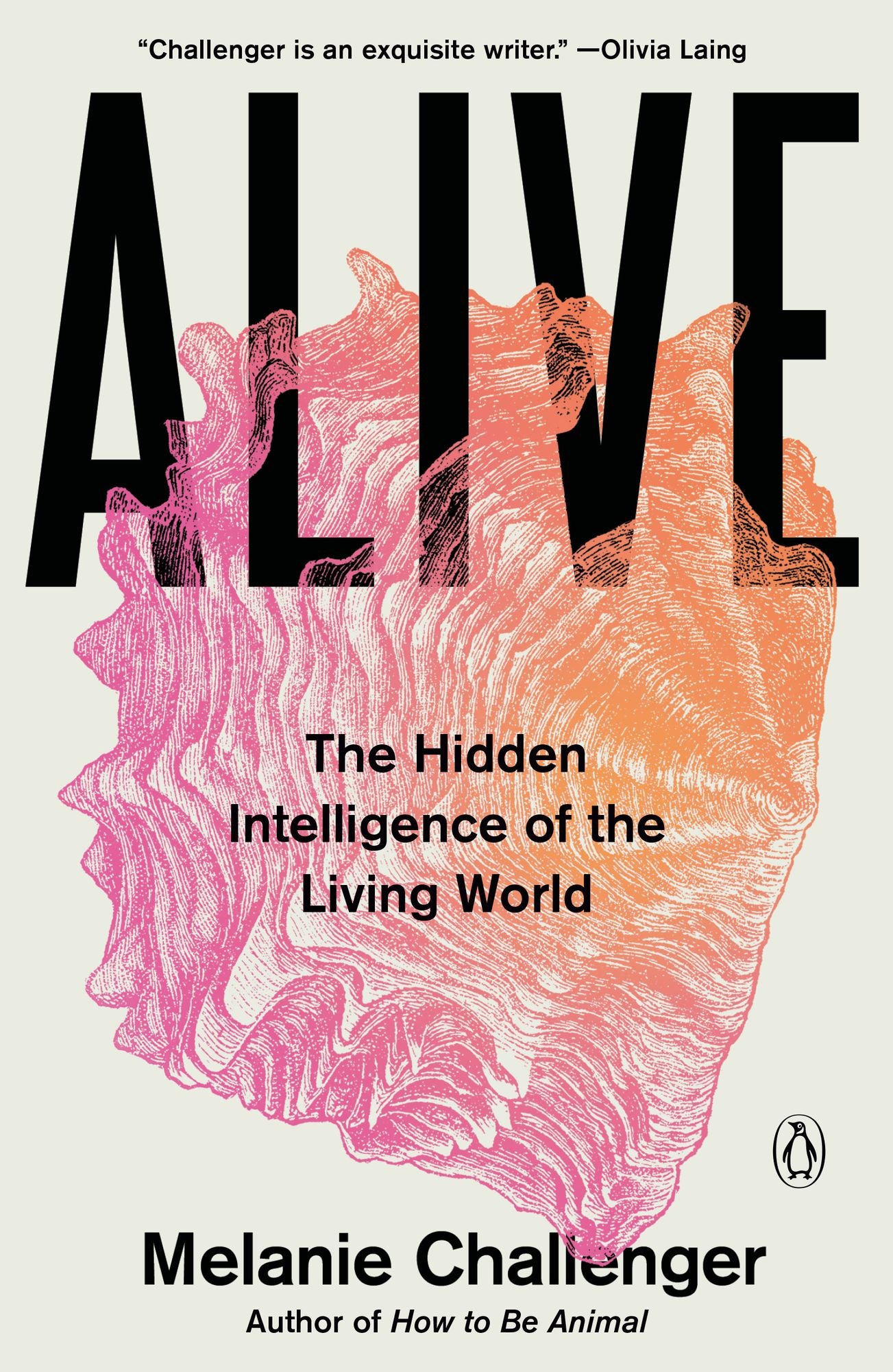 Alive: The Hidden Intelligence of the Living World