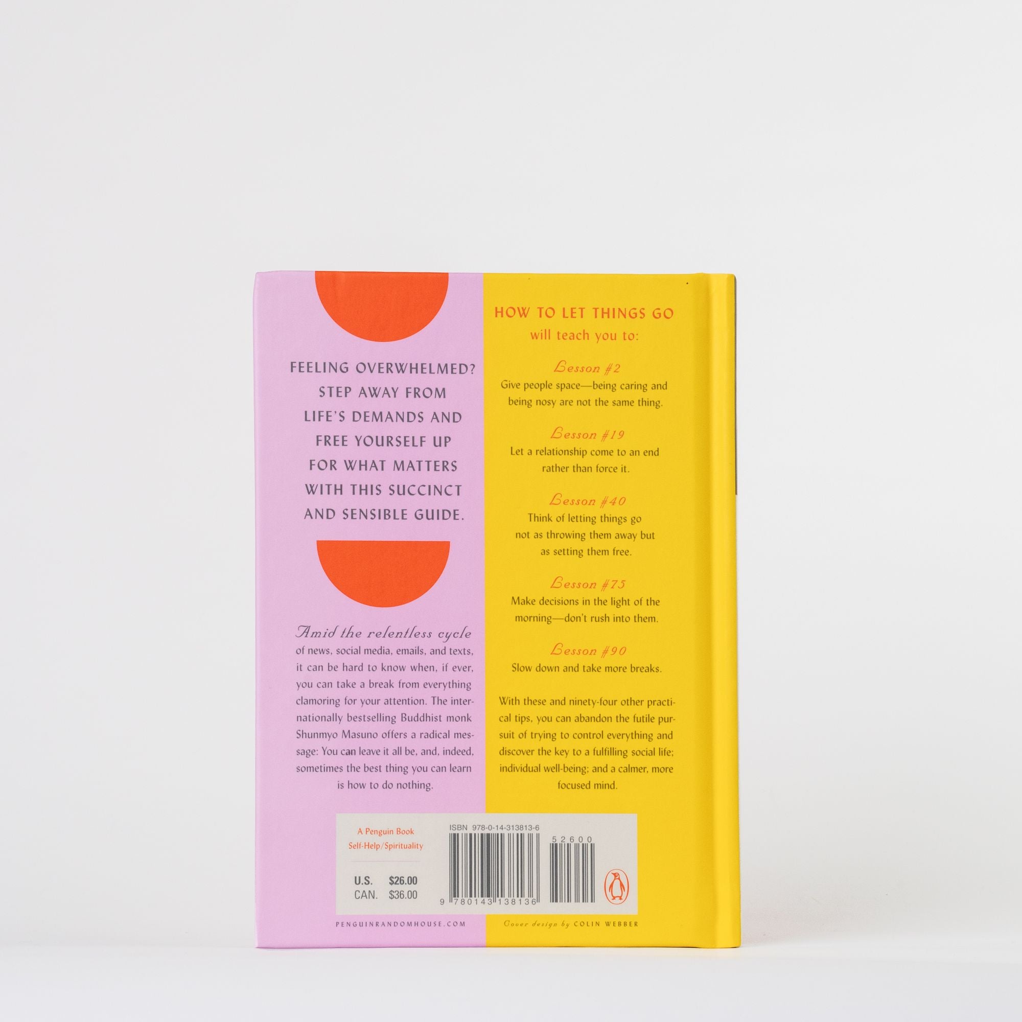 How to Let Things Go: 99 Tips from a Zen Buddhist Monk to Relinquish Control and Free Yourself Up for What Matters