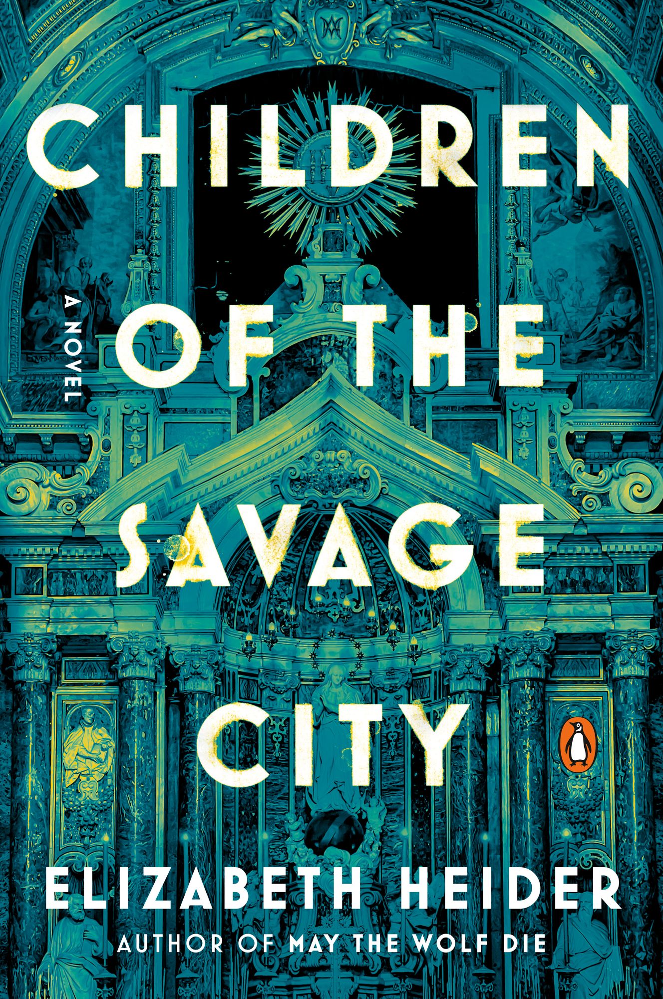 Children of the Savage City: A Novel