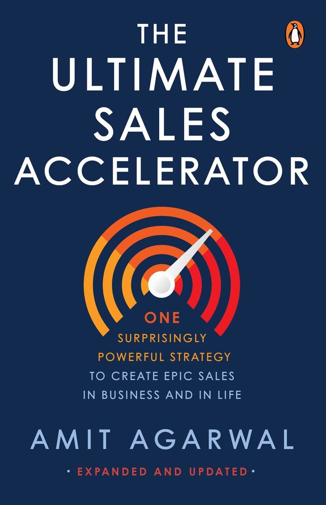 Ultimate Sales Accelerator: One Surprisingly Powerful Strategy to Create EPIC Sales in Business and in Life