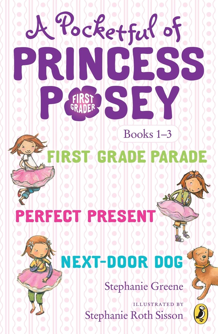 A Pocketful of Princess Posey: Princess Posey, First Grader Books 1-3