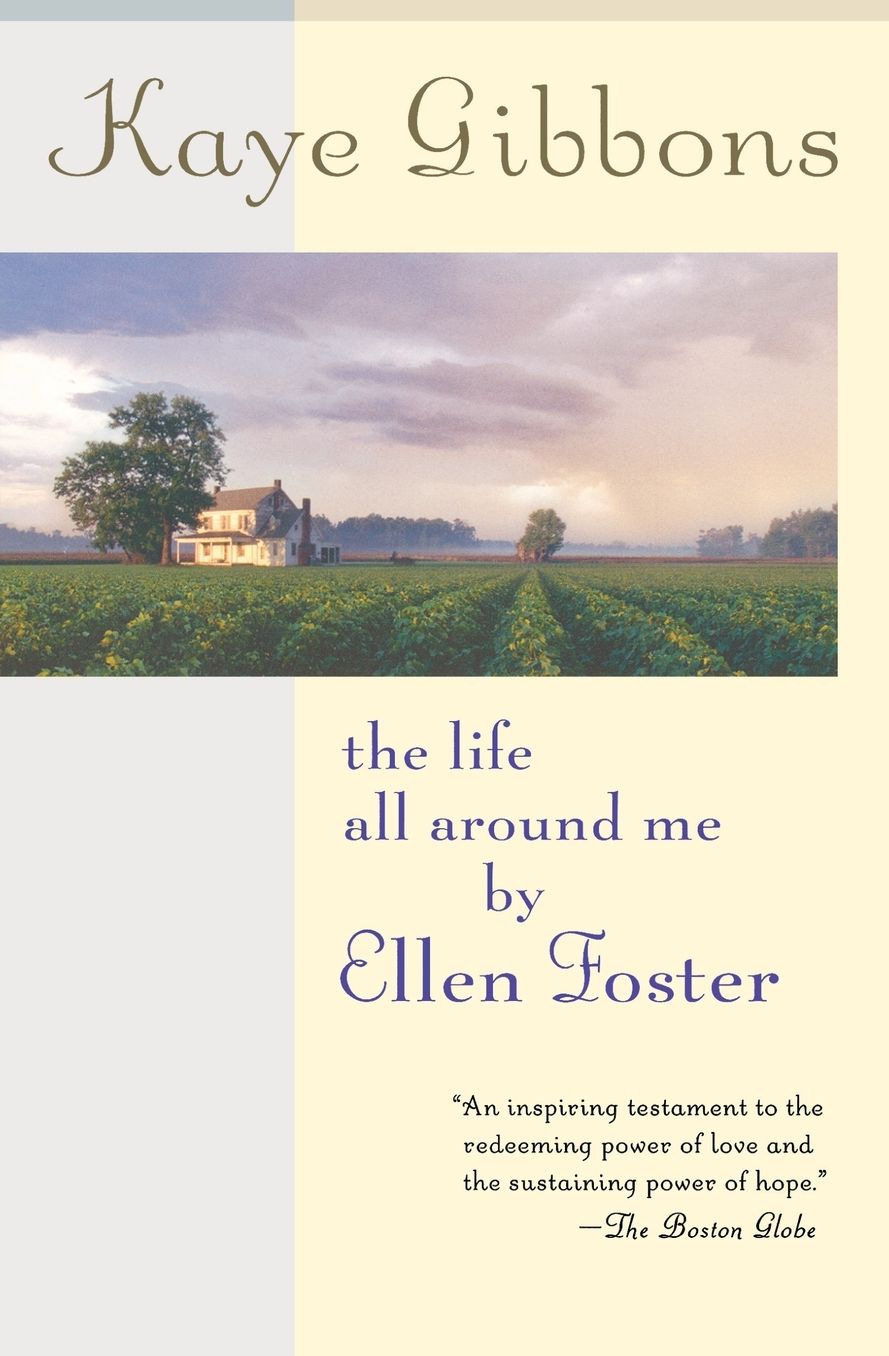 The Life All Around Me By Ellen Foster