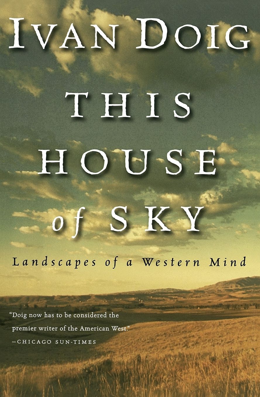 This House of Sky: Landscapes of a Western Mind