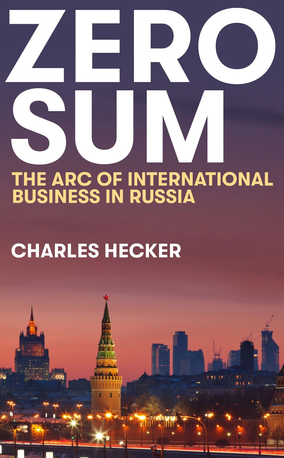 Zero Sum: The Arc of International Business in Russia