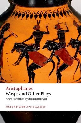 Wasps and Other Plays: A new verse translation, with introduction and notes