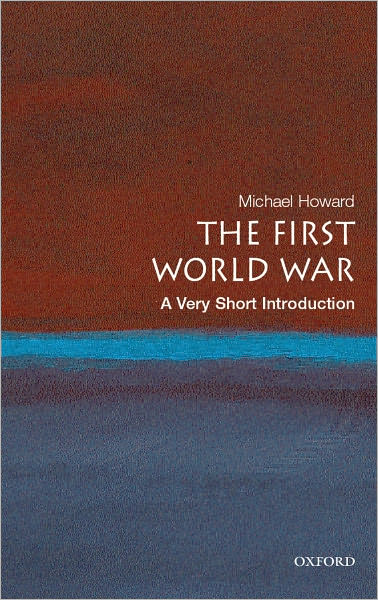 The First World War: A Very Short Introduction