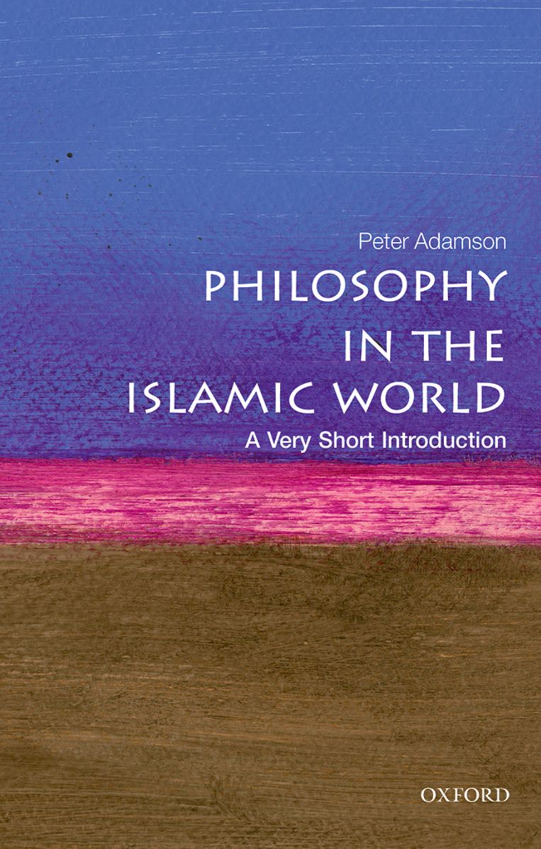 Philosophy in the Islamic World: A Very Short Introduction