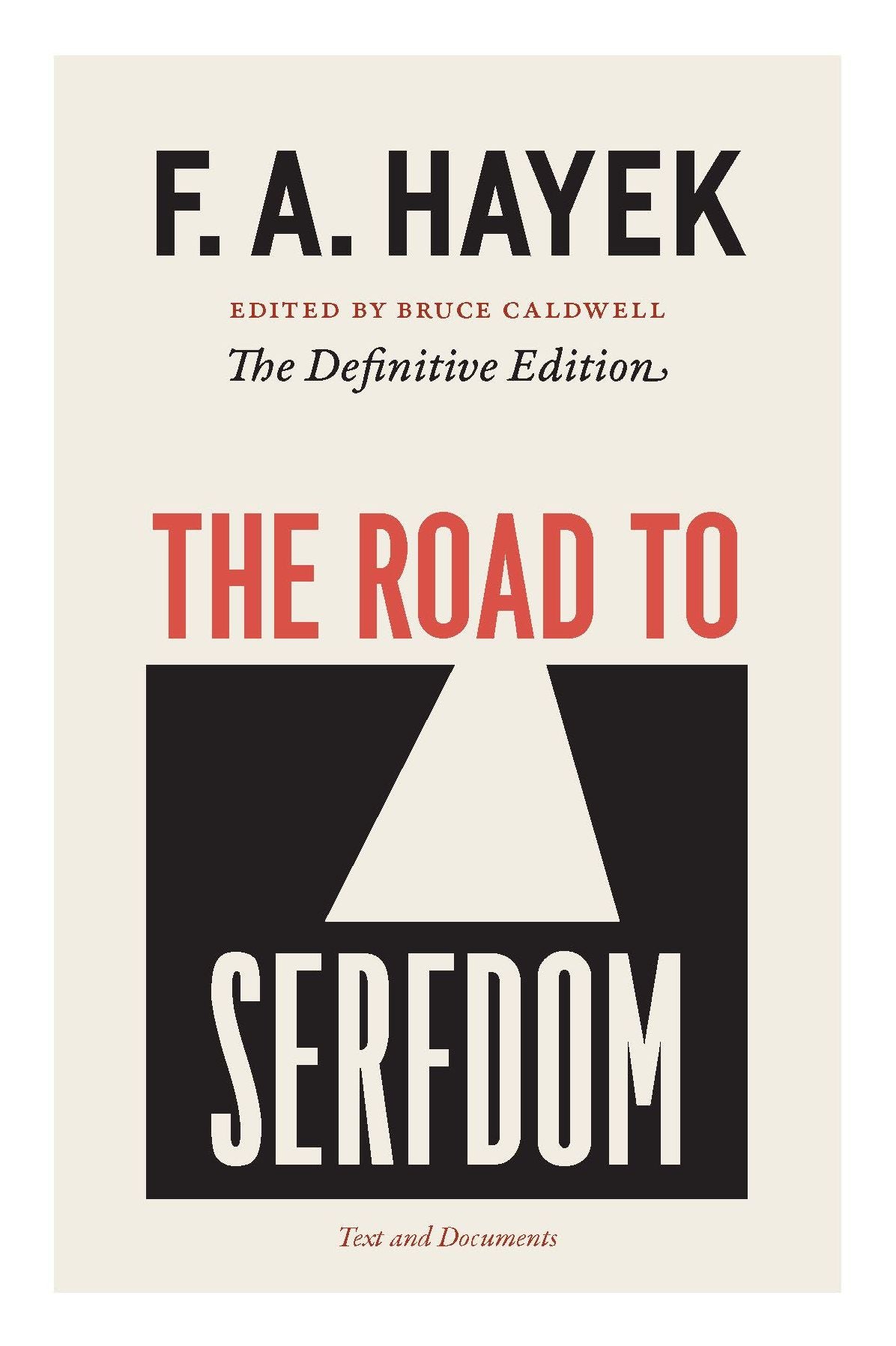 The Road to Serfdom: Text and Documents, The Definitive Edition