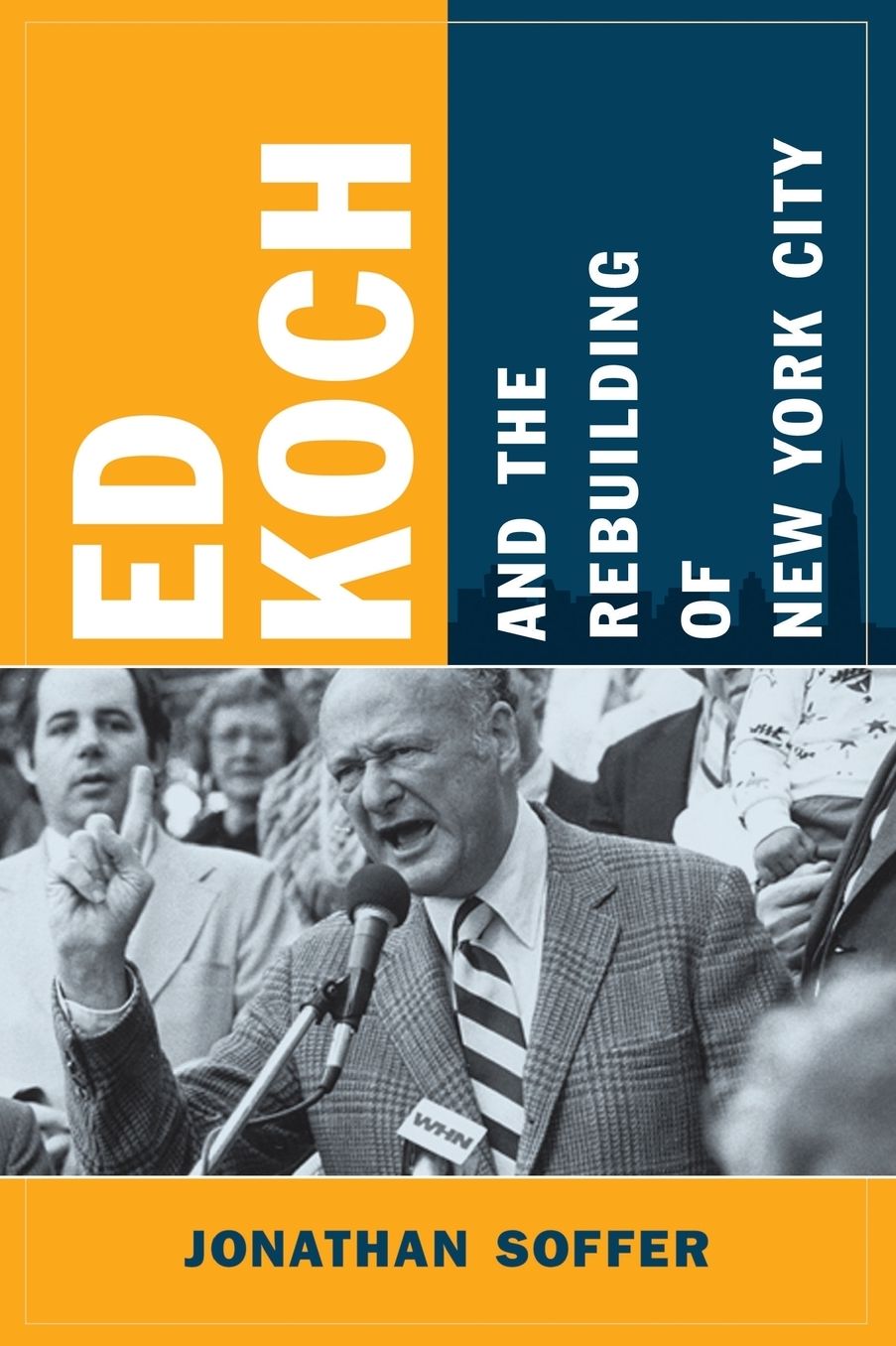 Ed Koch and the Rebuilding of New York City