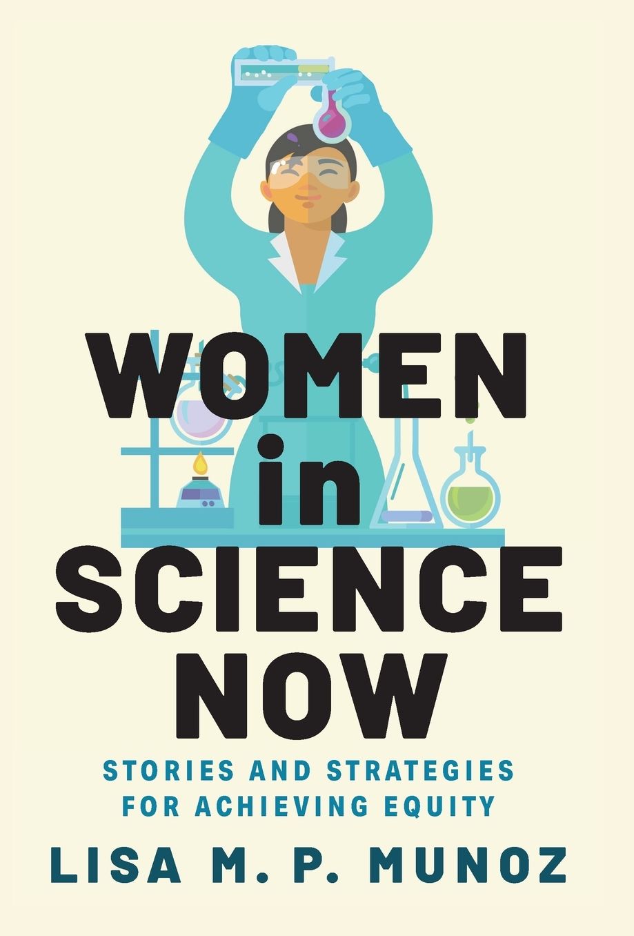 Women in Science Now: Stories and Strategies for Achieving Equity