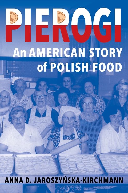 Pierogi: An American Story of Polish Food