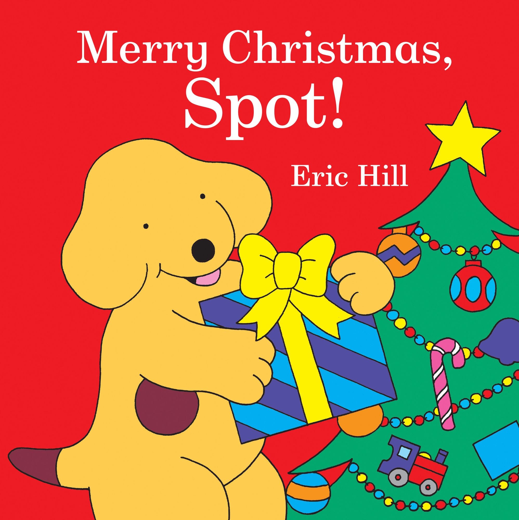 Merry Christmas, Spot!: A Lift-the-Flap Book