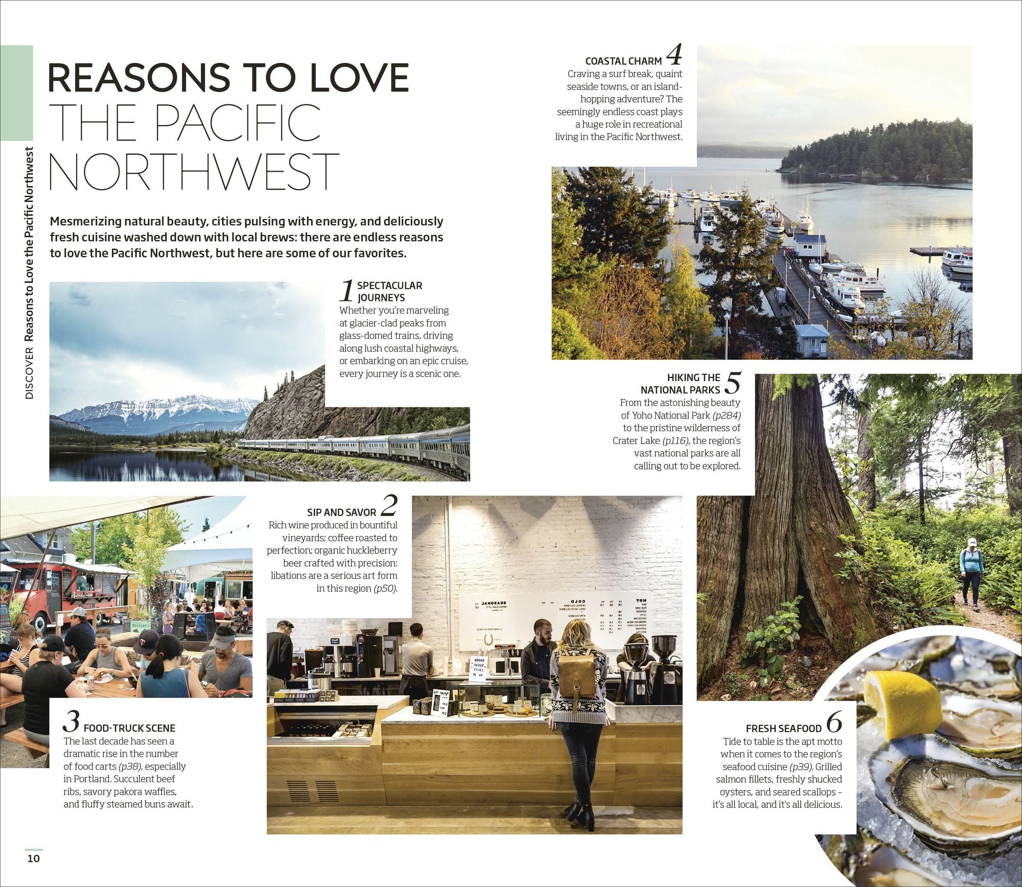 DK Pacific Northwest: Oregon, Washington and British Columbia: Must-See Sights. Culture & History. Detailed Maps & Tours.