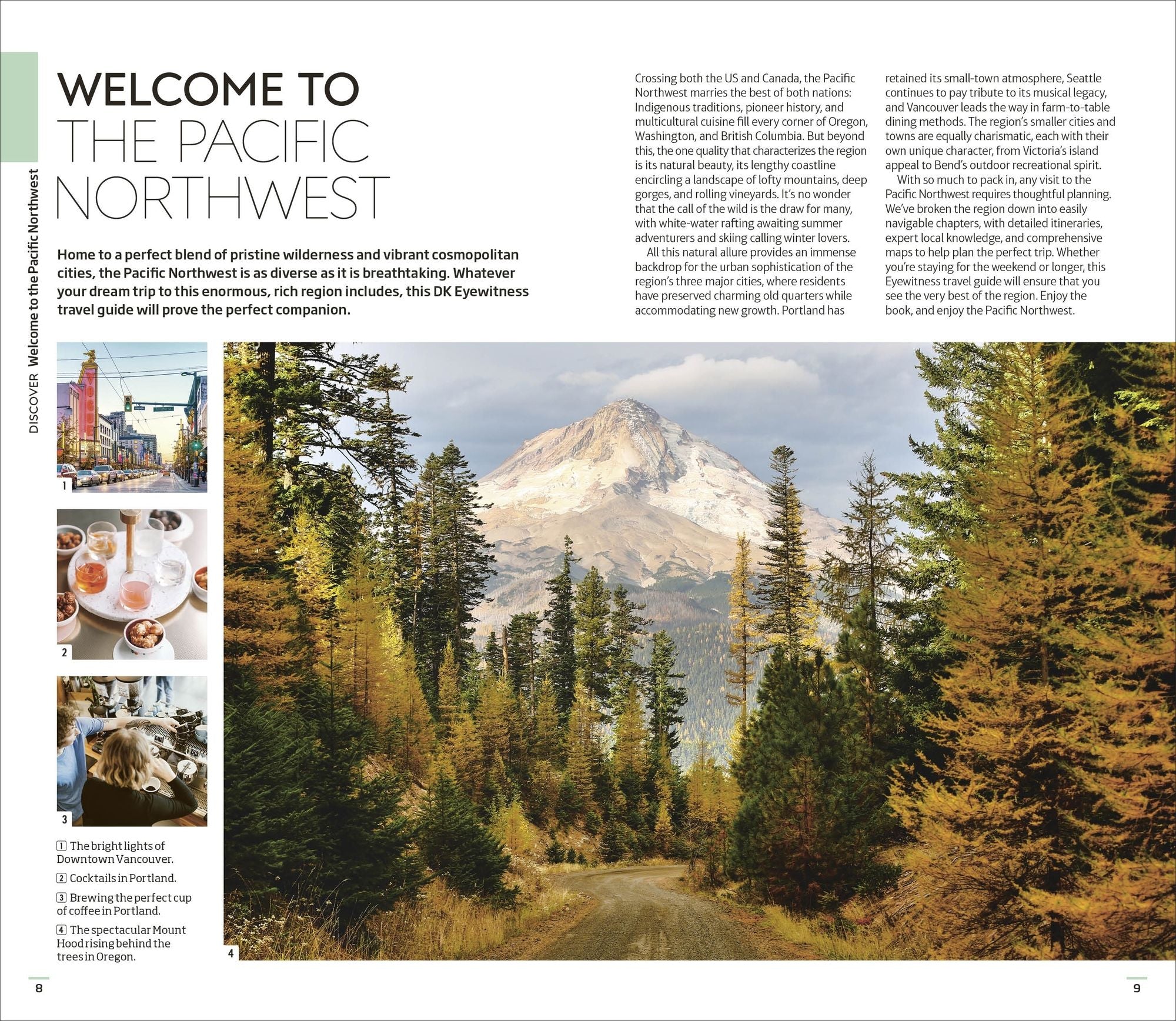 DK Pacific Northwest: Oregon, Washington and British Columbia: Must-See Sights. Culture & History. Detailed Maps & Tours.