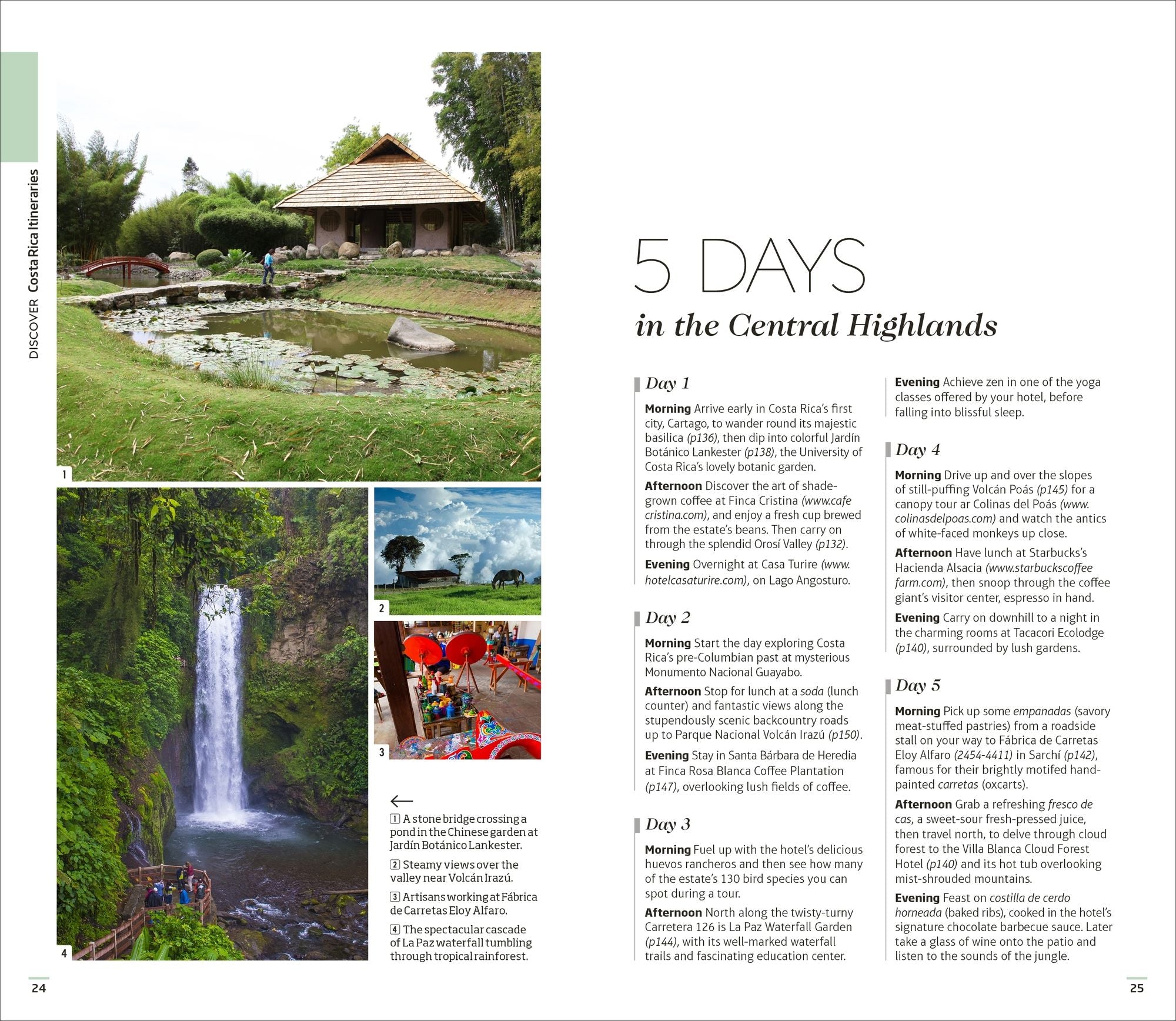 DK Costa Rica: Must-See Sights. Culture & History. Detailed Maps & Tours. Covers San José, La Fortuna, Monteverde,