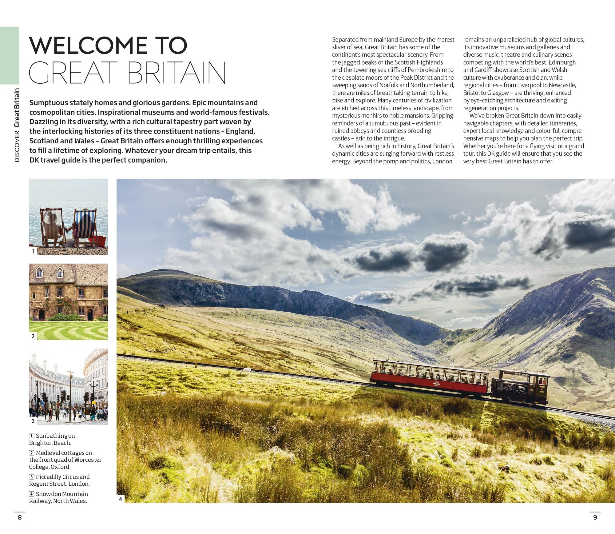 DK Great Britain: Must-See Sights. Culture & History. Detailed Maps & Tours. Covers London, England, Scotland, & Wales