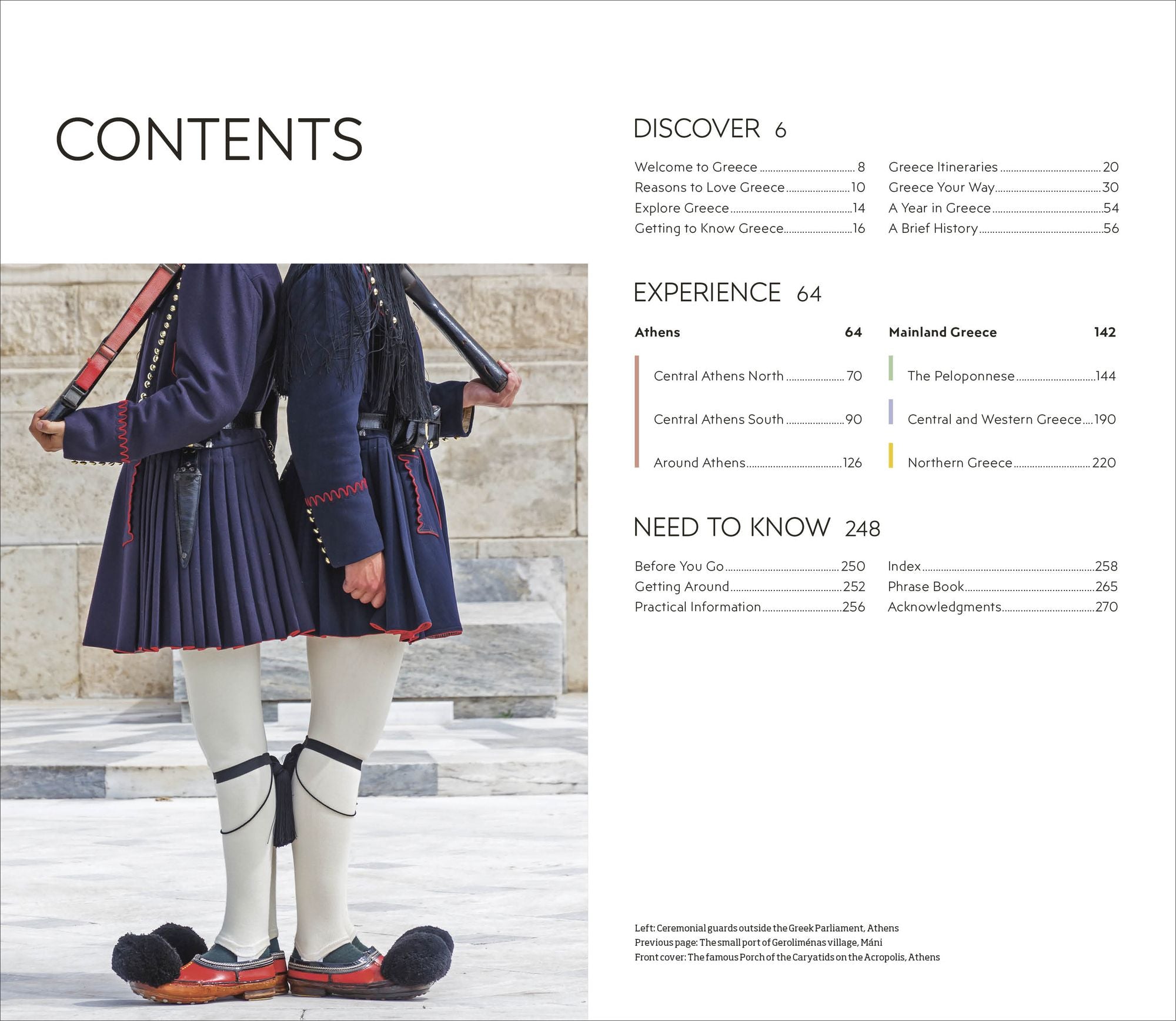 DK Greece, Athens and the Mainland: Must-See Sights. Culture & History. Detailed Maps & Tours. Area-by-Area Guide.